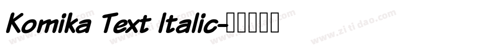Komika Text Italic字体转换